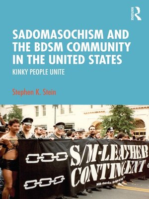 cover image of Sadomasochism and the BDSM Community in the United States